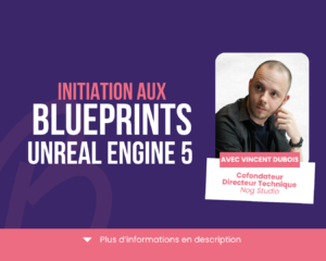 Initiation aux blueprints unreal engine 5