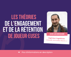 Formation sur les théories de l'engagement et de la rétention des joueur·euses